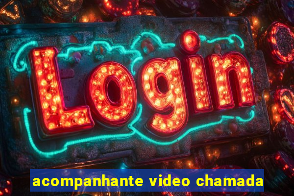 acompanhante video chamada